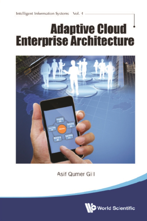 Adaptive Cloud Enterprise Architecture (e-bog) af Asif Qumar Gill, Gill