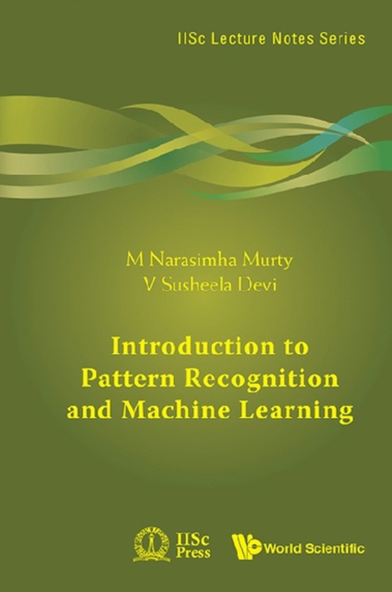 Introduction To Pattern Recognition And Machine Learning (e-bog) af V Susheela Devi, Susheela Devi