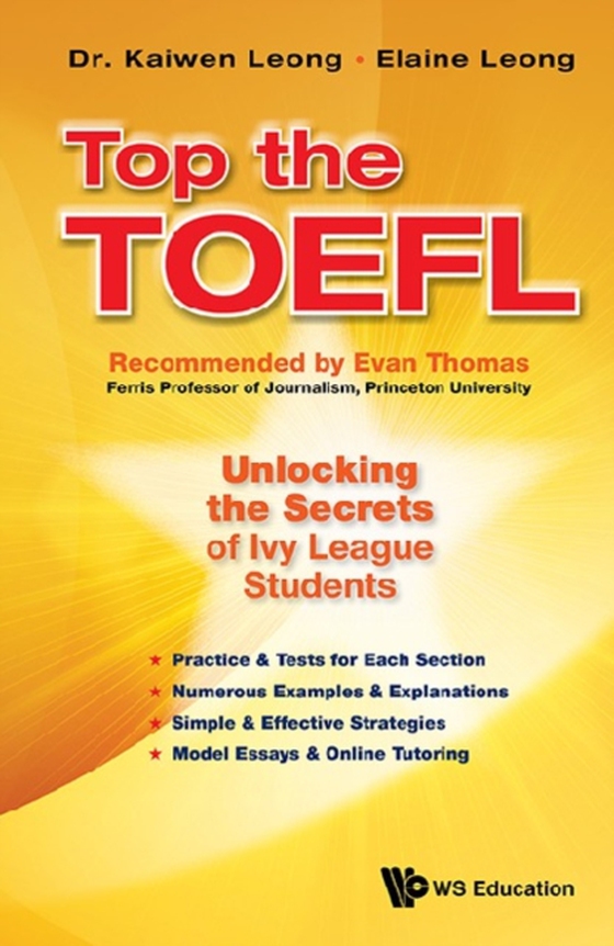 Top The Toefl: Unlocking The Secrets Of Ivy League Students (e-bog) af Elaine Leong, Leong