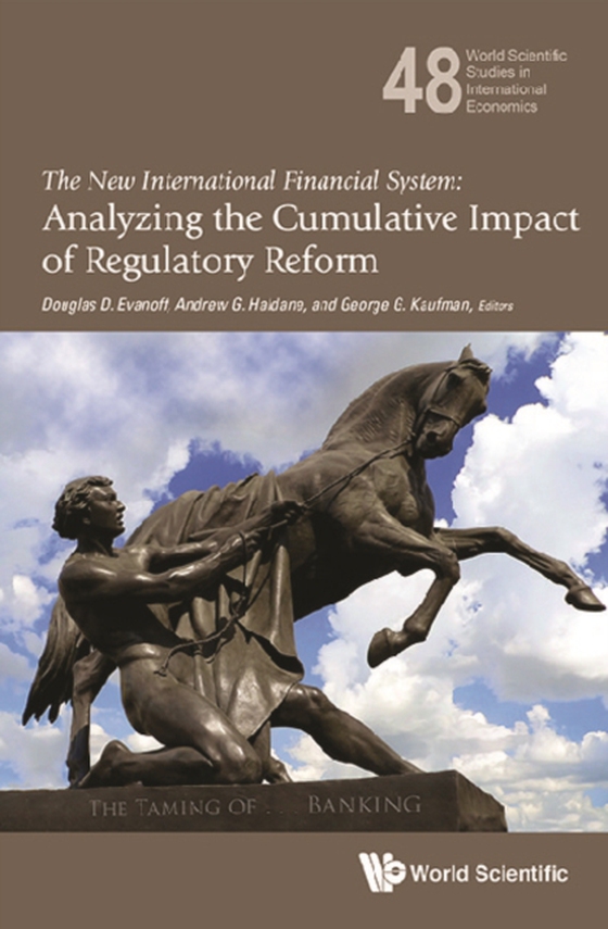 New International Financial System, The: Analyzing The Cumulative Impact Of Regulatory Reform (e-bog) af -