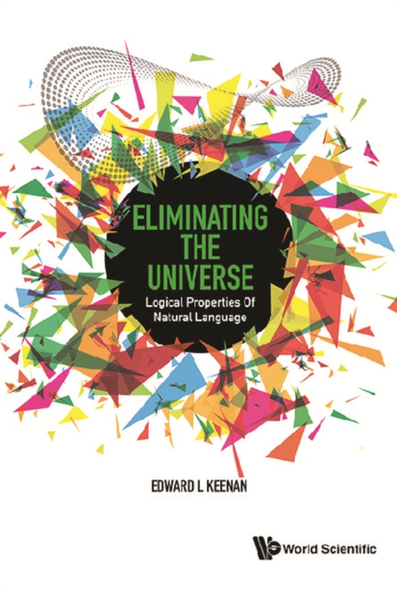 Eliminating The Universe: Logical Properties Of Natural Language