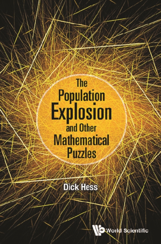 Population Explosion And Other Mathematical Puzzles, The (e-bog) af Richard I Hess, Hess