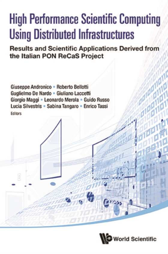 High Performance Scientific Computing Using Distributed Infrastructures