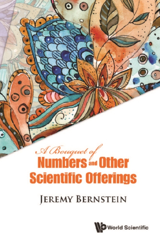 Bouquet Of Numbers And Other Scientific Offerings, A