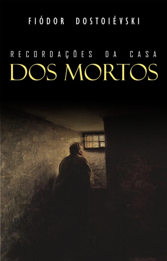 Recordações da Casa dos Mortos