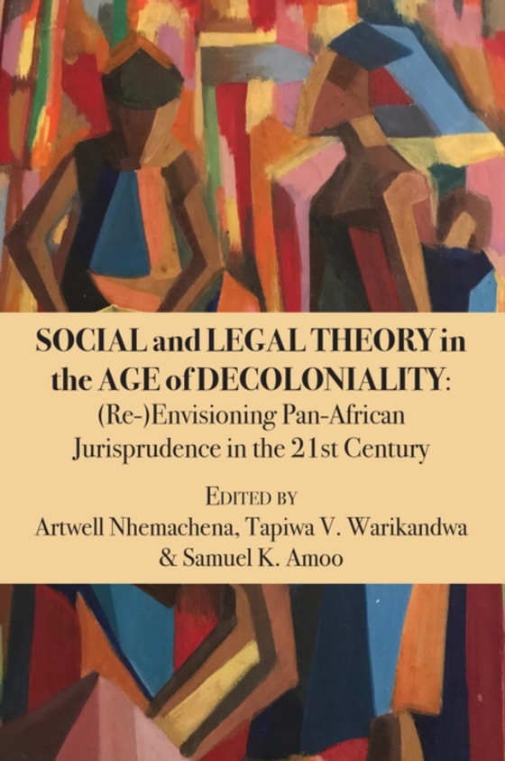 Social and Legal Theory in the Age of Decoloniality (e-bog) af -