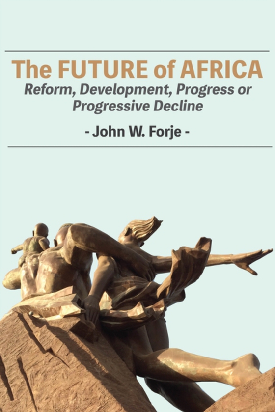 Future of Africa (e-bog) af Forje, W.