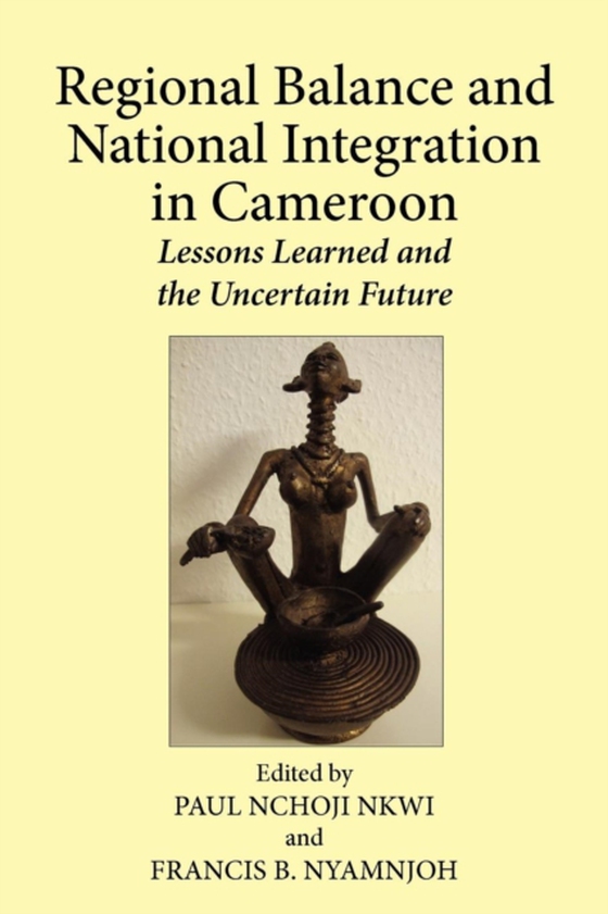 Regional Balance and National Integration in Cameroon (e-bog) af -