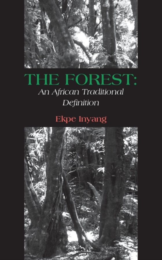 Forest: An African Traditional Definition (e-bog) af Inyang, Ekpe