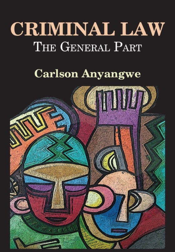 Criminal Law: The General Part (e-bog) af Anyangwe, Carlson