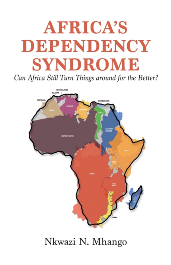 Africa,s Dependency Syndrome (e-bog) af Mhango, N.