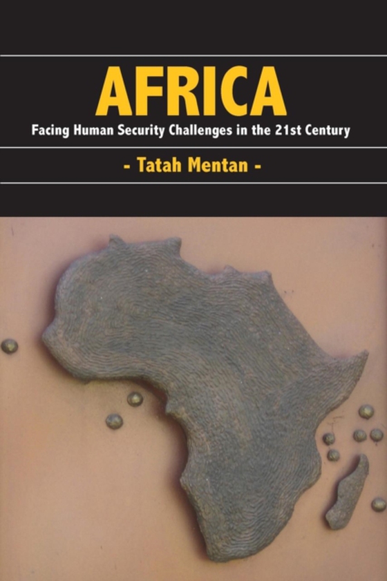 Africa: Facing Human Security Challenges in the 21st Century (e-bog) af Mentan, Tatah