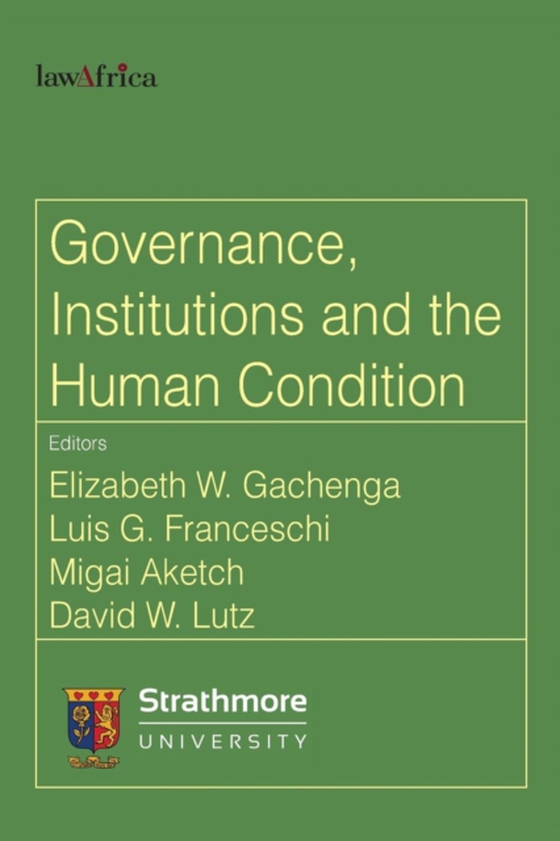 Governance, Institutions and the Human Condition (e-bog) af -