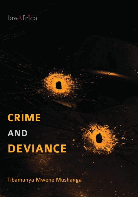 Crime and Deviance (e-bog) af Mushanga, Mwene