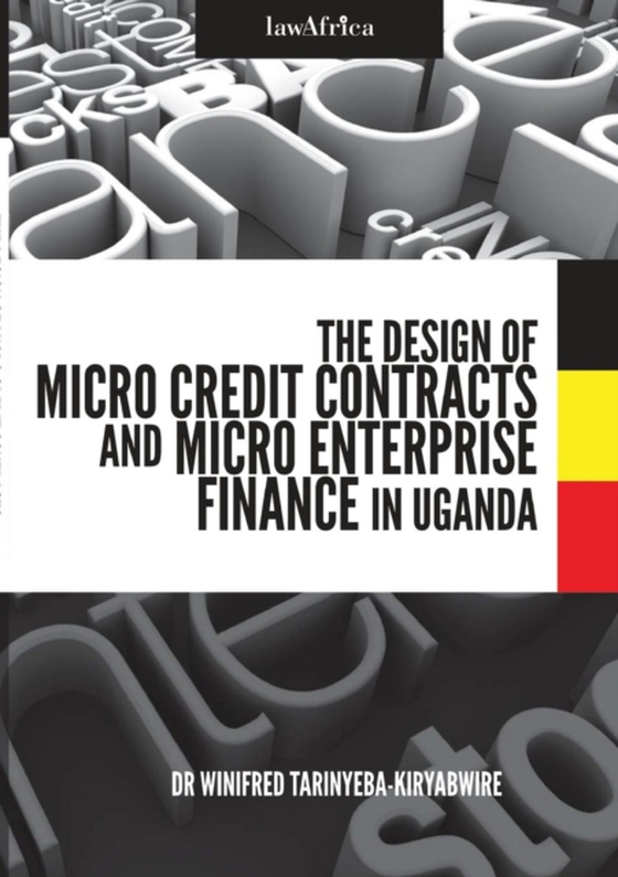 Design of Micro Credit Contracts and Micro Enterprise Finance in Uganda (e-bog) af Tarinyeba-Kiryabwire, Winifred