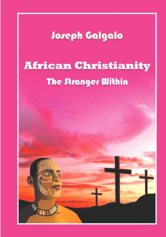 African Christianity (e-bog) af Galgalo, D.