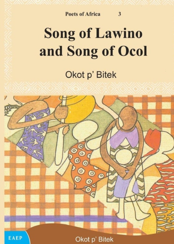 Song of Lawino and Song of Ocol (e-bog) af Okot p,Bitek