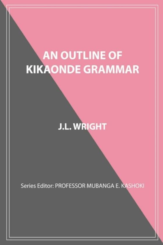 Outline of Kikaonde Grammar (e-bog) af Wright, J.L.