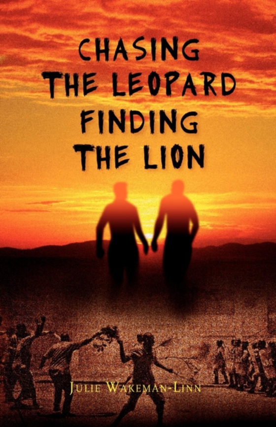 Chasing The Leopard Finding the Lion (e-bog) af Wakeman-Linn, Julie