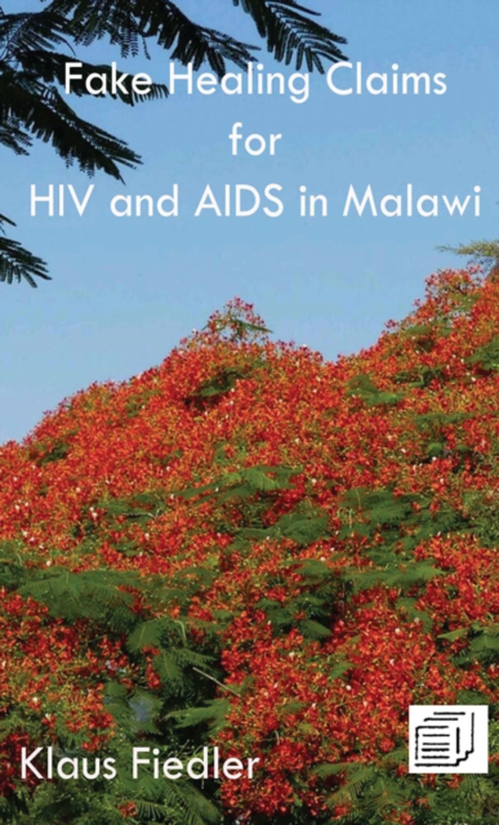Fake Healing Claims for HIV and Aids in Malawi (e-bog) af Fiedler, Klaus