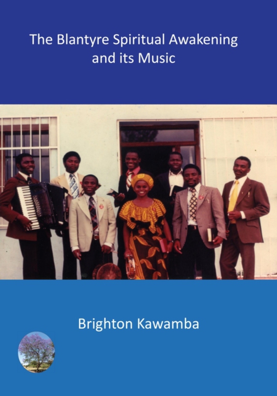 Blantyre Spiritual Awakening and its Music (e-bog) af Kawamba, Brighton