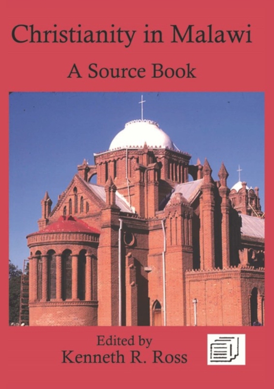 Christianity in Malawi: A Source Book (e-bog) af Ross, R.