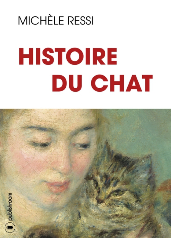 Histoire du chat (e-bog) af Ressi, Michele