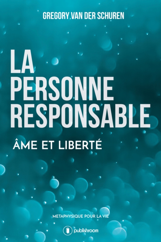 La personne responsable (e-bog) af Schuren, Gregory Van der