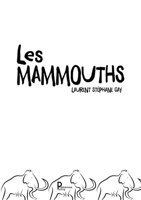 Les mammouths (e-bog) af Gay, Laurent Stephane