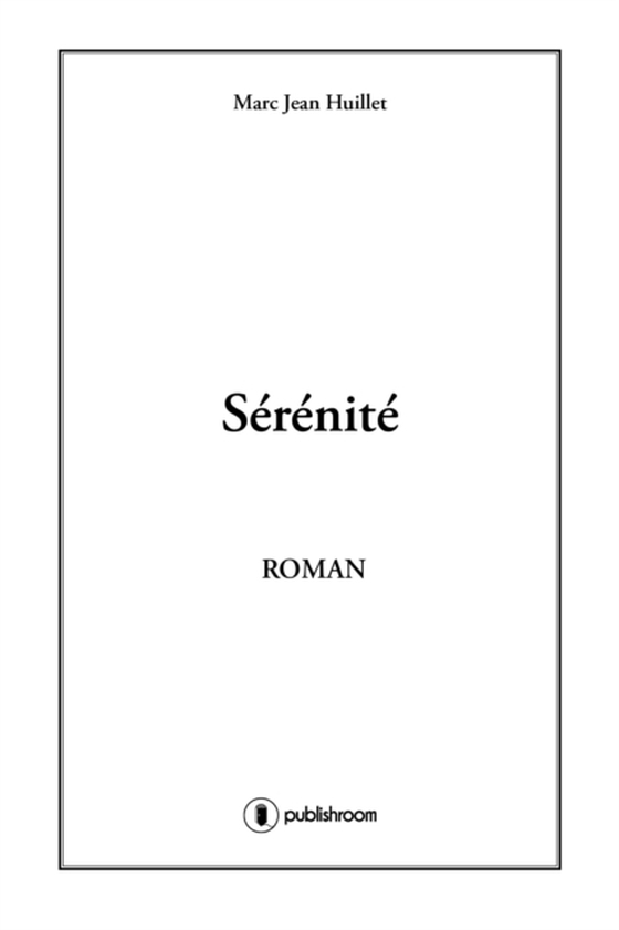 Sérénité (e-bog) af Huillet, Marc-Jean
