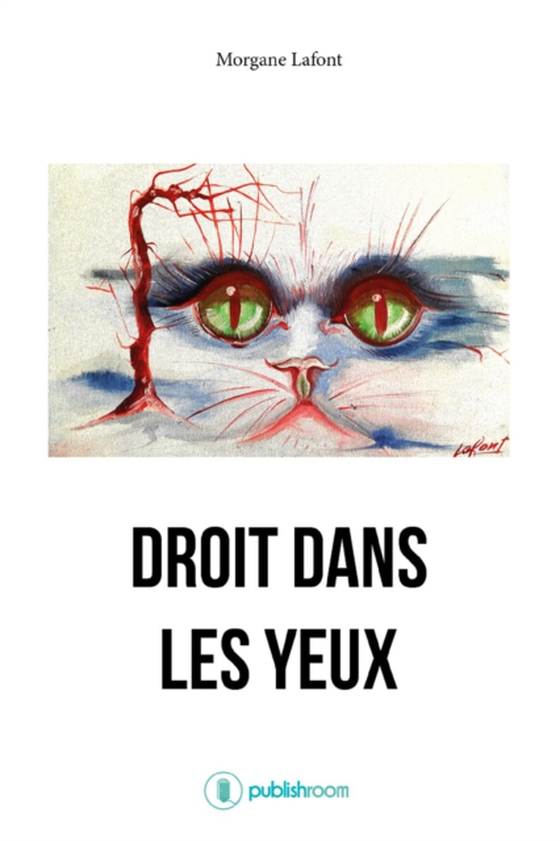 Droit dans les yeux (e-bog) af Lafont, Morgane