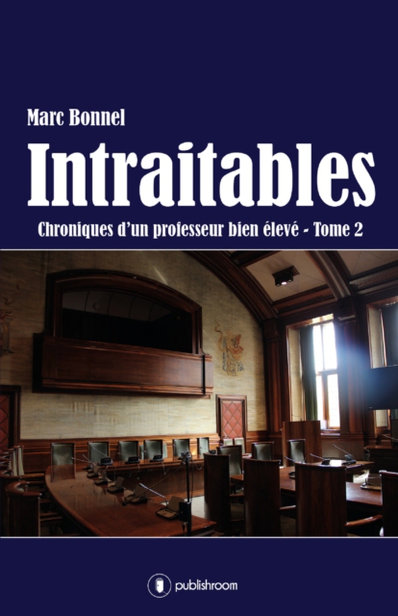 Intraitables (e-bog) af Bonnel, Marc