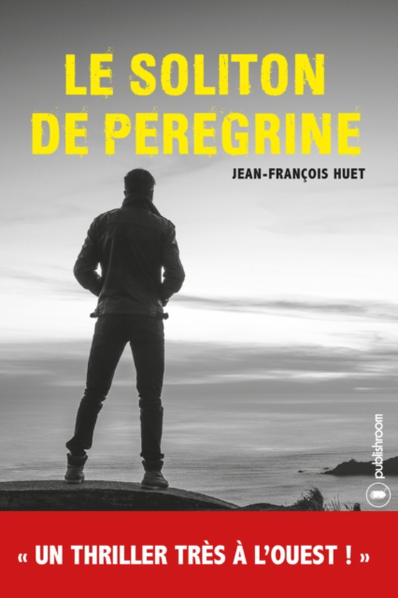 Le Soliton de Peregrine (e-bog) af Huet, Jean-Francois