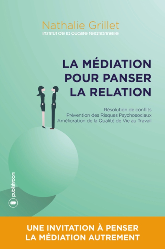 La médiation pour panser la relation (e-bog) af Grillet, Nathalie