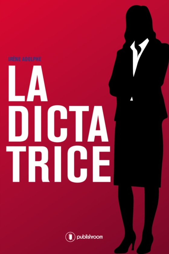 La Dictatrice