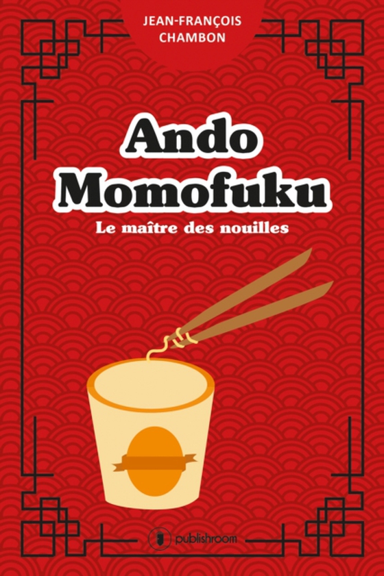 Ando Momofuku (e-bog) af Chambon, Jean-Francois