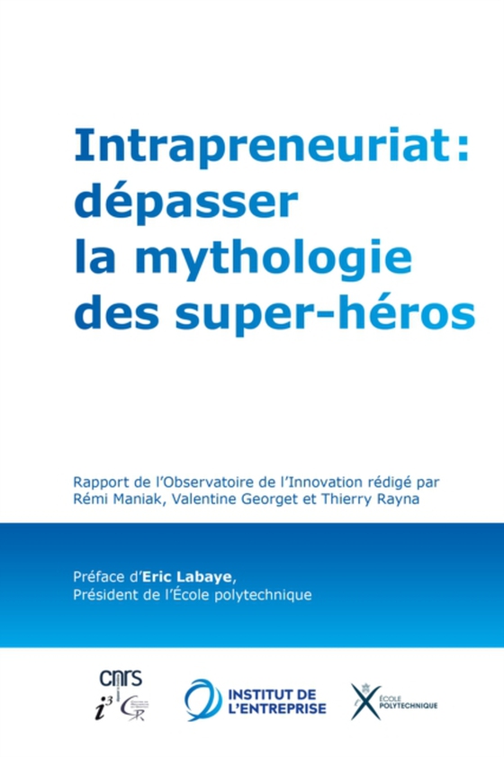 Intrapreneuriat : dépasser la mythologie des super-héros