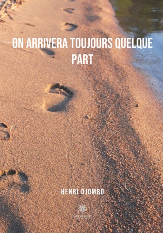 On arrivera toujours quelque part (e-bog) af Djombo, Henri