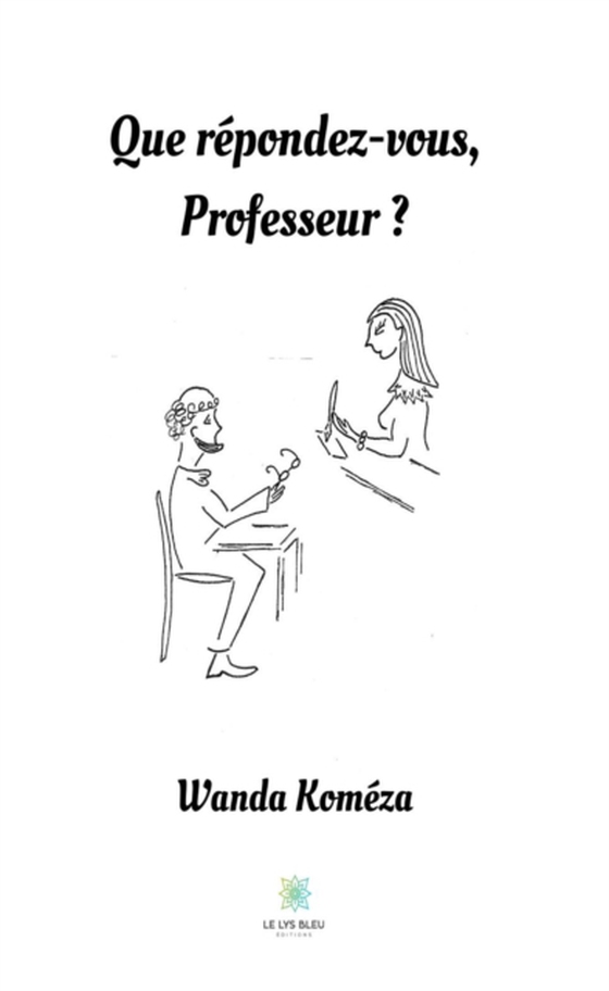 Que répondez-vous, Professeur ? (e-bog) af Komeza, Wanda
