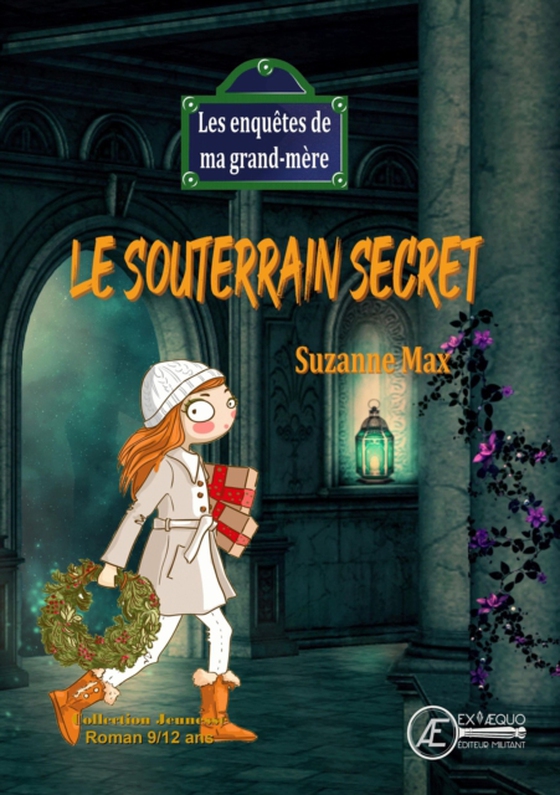 Le souterrain secret (e-bog) af Max, Suzanne