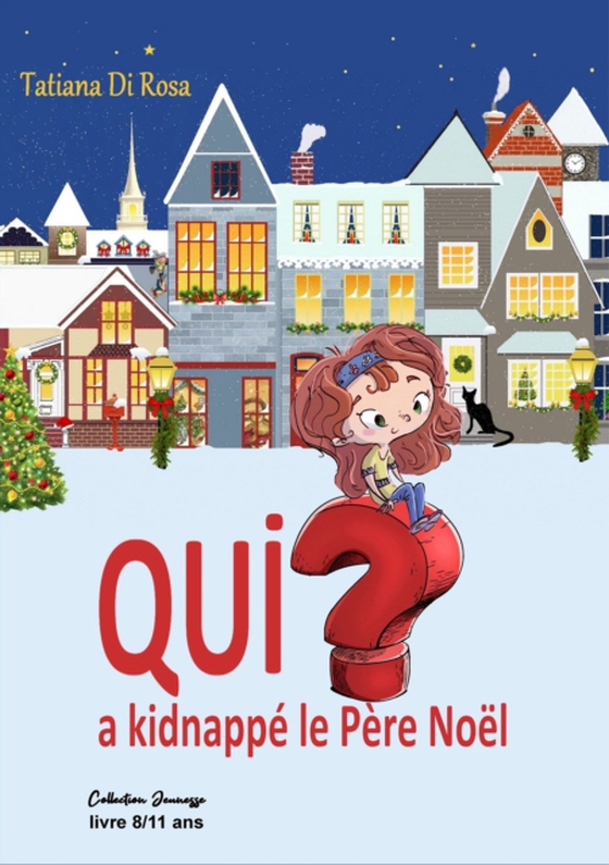 Qui a kidnappé le Père Noël ? (e-bog) af Rosa, Tatiana Di