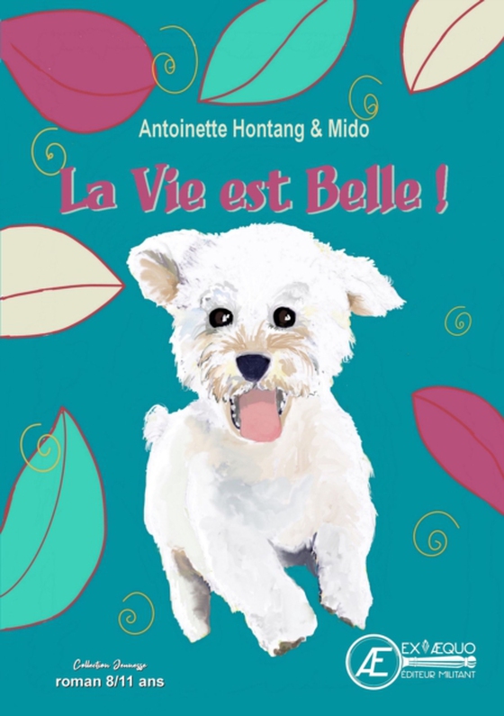 La vie est belle ! (e-bog) af Hontang, Antoinette