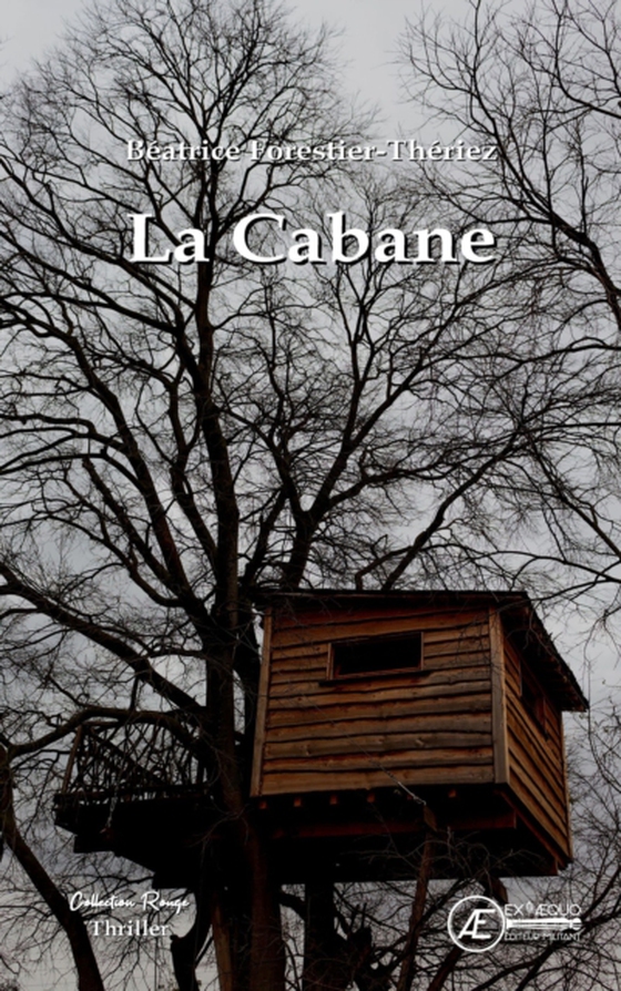 La Cabane (e-bog) af Forestier-Theriez, Beatrice