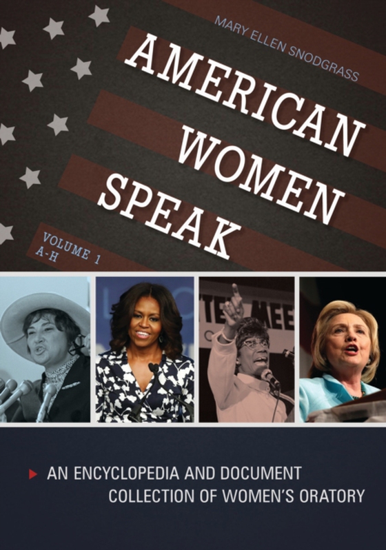 American Women Speak [2 volumes] (e-bog) af Mary Ellen Snodgrass, Snodgrass