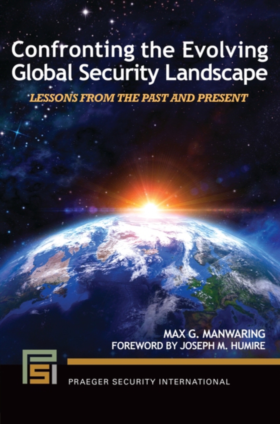 Confronting the Evolving Global Security Landscape (e-bog) af Max G. Manwaring, Manwaring