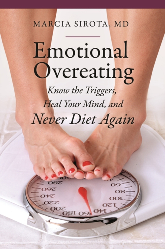 Emotional Overeating (e-bog) af Marcia Sirota M.D., M.D.