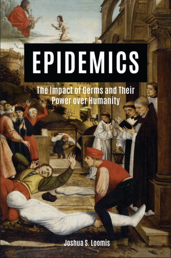 Epidemics (e-bog) af Joshua S. Loomis, Loomis