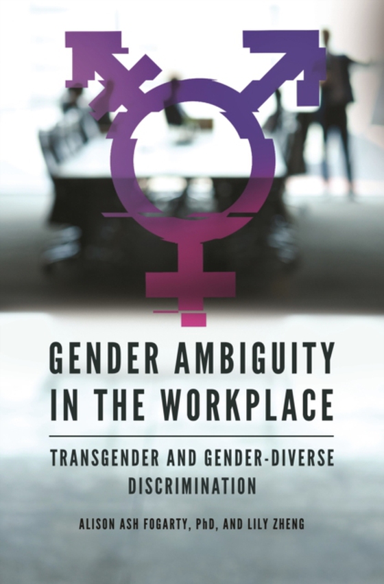 Gender Ambiguity in the Workplace (e-bog) af Lily Zheng, Zheng