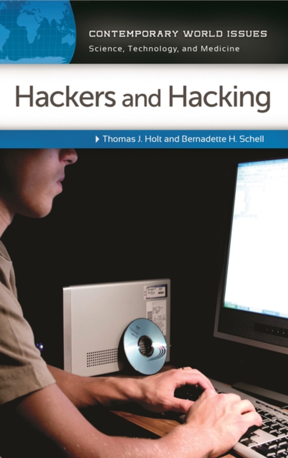 Hackers and Hacking (e-bog) af Bernadette H. Schell, Schell