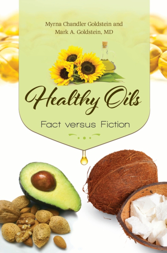 Healthy Oils (e-bog) af Mark A. Goldstein MD, MD